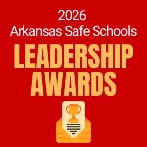 Graphic image of trophy and award envelope with words "2026 Arkansas Safe Schools Leadership Awards"